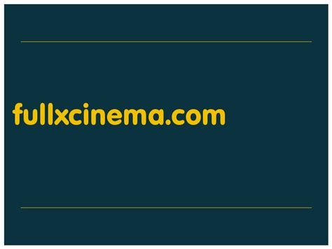 fullxcinema. com|FullXCinema and 25 similar sites like FullXCinema .